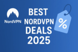 Best NordVPN Deals in 2025: Save Big on Privacy & Protection